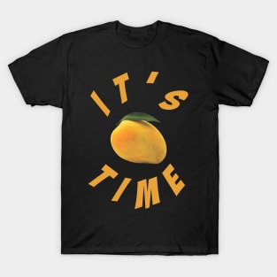 Mango Time! T-Shirt